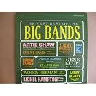 The Very Best Of The Big Bands by  Artie Shaw, Count Basie, Harry James, Jimmy Dorsey, and Charlie Barnet 