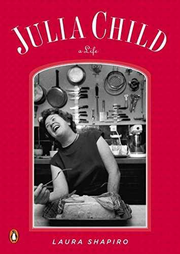 Julia Child: A Life (Penguin Lives) by Shapiro Laura (2009-07-28) Paperback