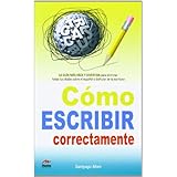 como escribir correctamente  how to write correctly spanish edition