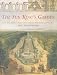 The Sun King's Garden: Louis XIV, Andre Le Notre and the Creation of the Gardens of Versailles