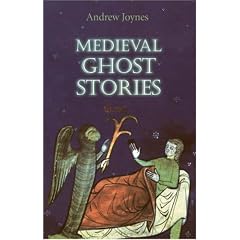 Medieval Ghost Stories: An Anthology of Miracles, Marvels and Prodigies