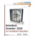 Autodesk Inventor 2010: No Experience Required by Thom Tremblay