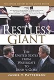 Restless Giant: The United States from Watergate to Bush v. Gore (Oxford History of the United States)