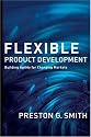 Flexible Product Development: Building Agility for Changing Markets