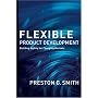 Flexible Product Development: Building Agility for Changing Markets