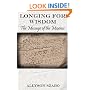 Longing For Wisdom: The Message Of The Maxims
