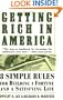 Getting Rich In America: Eight Simple Rules for Building a Fortune--And a Satisfying Life