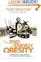 The End of Energy Obesity: Breaking Today's Energy Addiction for a Prosperous and Secure Tomorrow