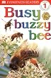 DK Readers: Busy Buzzy Bee (DK Reader - Level 1 (Quality))