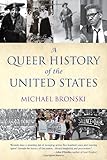 A Queer History of the United States (ReVisioning American History)