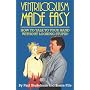 Ventriloquism Made Easy: How to Talk to Your Hand Without Looking Stupid! Second Edition