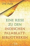 Produkt-Bild: Eine Reise zu den indischen Palmblattbibliotheken