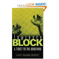 A Ticket To The Boneyard (Matt Scudder Mystery)