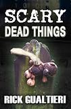 Scary Dead Things
