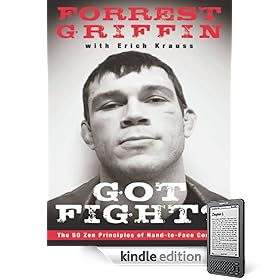 Got Fight? - Forrest Griffin, Erich Krauss