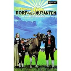 Dorfdefektmutanten. Ein Heimatroman