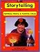Storytelling With Puppets, Preps & Playful Tales