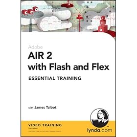 Lynda.com AIR 2 with Flash and Flex Essential Training