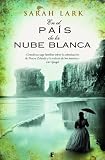 En el pa�s de la nube blanca (B DE BOOKS): 0001 (Grandes Novelas (b Edic.))