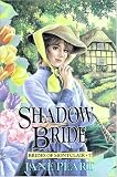 Shadow Bride (Brides of Montclair, No. 7)