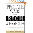 Probate Wars Rich Famous Litigation