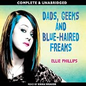 Dads, Geeks and Blue Haired Freaks | [Ellie Phillips]