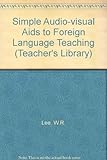Simple audio-visual aids to foreign language teaching