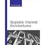 Scalable Internet Architectures