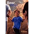 Bear, Otter, and the Kid