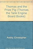 Thomas and the prize pig