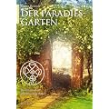 Der Paradiesgarten: G�rten der Kraft planen und gestalten