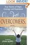 Overcomers, Inc: True stories of hope, courage, and inspiration