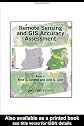 Remote Sensing and GIS Accuracy Assessment (Mapping Science)
