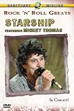 Rock N Roll Greats: Starship Featuring Mickey Thomas In Concert!