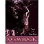 Totem Magic: Dance of the Shapeshifter