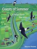 Guests of summer : a house martin love story