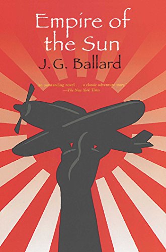 Empire of the Sun, by J. G. Ballard