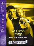 At Close Range (Harlequin Intrigue Series)