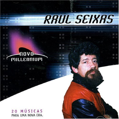 Raul Seixas - Novo Millennium By Raul Seixas - Zortam Music