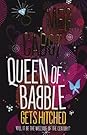 Queen of Babble...