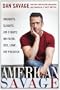 American Savage: Insights, Slights, and Fights on Faith, Sex, Love, and Politics