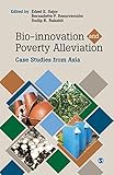 Bio-innovation and poverty alleviation : case studies from Asia