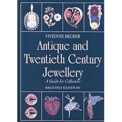 Antique and Twentieth Century Jewellery: A Guide for Collectors by Vivienne Becker