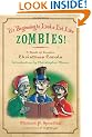 It's Beginning to Look a Lot Like Zombies: A Book of Zombie Christmas Carols