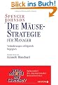 Die M�usestrategie f�r Manager: Ver�nderungen erfolgreich begegnen