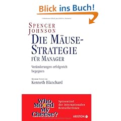 Die M�usestrategie f�r Manager: Ver�nderungen erfolgreich begegnen