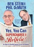Yes, You Can Supercharge Your Portfolio!: Six Steps for Investing Success in the 21st Century