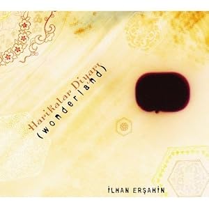 harikalar diyari by ersahin ilhan (Audio CD)