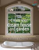 Create Your Dream House and Garden (52 Brilliant Little Ideas S.)