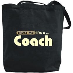 Canvas Tote Bag Black " Trust Me, I Am Coach " Occupations